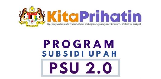Maklumat dan Info Program Subsidi Upah (PSU 2.0) Kita Prihatin