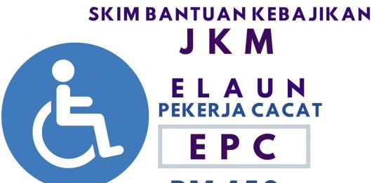 Syarat dan Cara Memohon Elaun Pekerja Cacat (EPC) Untuk Orang Kurang Upaya (OKU)
